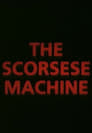 The Scorsese Machine