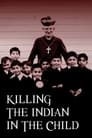 Killing the Indian in the Child