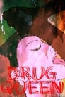 Drug Queen