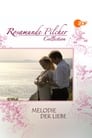 Rosamunde Pilcher: Melodie der Liebe