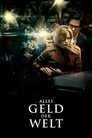 Alles Geld der Welt Alles Geld der Welt