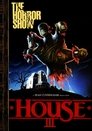 9-House III: The Horror Show