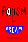 Polish Dream