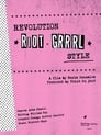 Revolution, Riot Grrrl Style