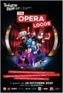 The Opera Locos