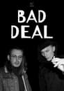 Bad Deal