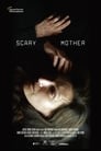 1-Scary Mother