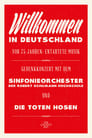 Die Toten Hosen: Entartete Musik Willkommen in Deutschland - Ein Gedenkkonzert