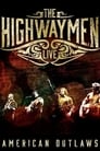 The Highwaymen - Live American Outlaws