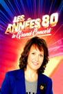 Les années 80, le grand concert