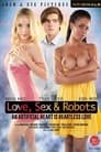 Love, Sex & Robots