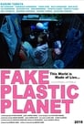 Fake Plastic Planet