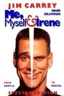 9-Me, Myself & Irene