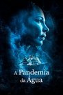 Image A Pandemia da Água