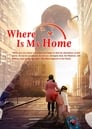 Image Where Is My Home (2017) – Unde E Casa Mea