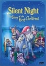 Silent Night: The Story of the First Christmas
