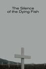 The Silence of the Dying Fish