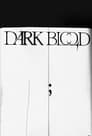 DARK BLOOD