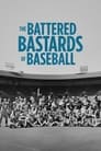 The Battered Bastards of Baseball