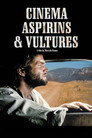 1-Cinema, Aspirins and Vultures