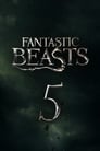 Fantastic Beasts 5