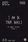 I Am In Your Walls (The Anomaly Catalogue)