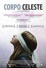 watch streaming Corpo celeste (2011) online poster