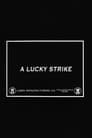 A Lucky Strike