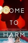 Come to Harm