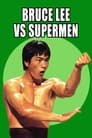 Bruce Lee Against Supermen