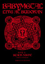 BABYMETAL - Live at Budokan: Black Night Apocalypse -  Kuroi Yoru Legend