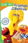 Sesame Street: Friends to the Rescue