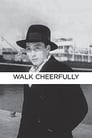 0-Walk Cheerfully