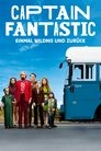 Captain Fantastic - Einmal Wildnis und zurück Captain Fantastic - Einmal Wildnis und zurück