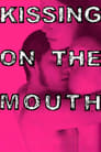 Kissing on the Mouth