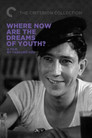 1-Where Now Are the Dreams of Youth?