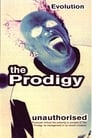 The Prodigy: Evolution - Unauthorised