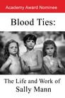 Blood Ties: The Life and Work of Sally Mann