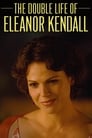 The Double Life of Eleanor Kendall