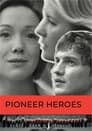 Pioneer Heroes