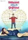 Dilliwaali Zaalim Girlfriend