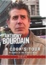 Anthony Bourdain: A Cook's Tour- Europe
