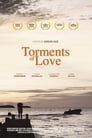 Torments of love