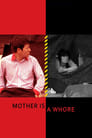 0-Mother Is a Whore