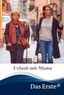 Urlaub mit Mama