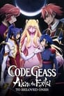 Code Geass: Akito the Exiled 5: To Beloved Ones