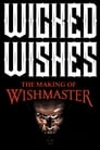 Wicked Wishes: Making the Wishmaster