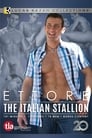 Ettore: The Italian Stallion