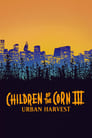 1-Children of the Corn III: Urban Harvest