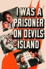 I Was a Prisoner on Devil's Island